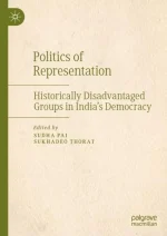 Politics of Representation: Historically Disadvantaged Groups in India’s Democracy