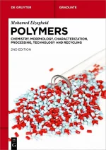 Polymers: Chemistry, Morphology, Characterization, Processing,Technology and Recycling