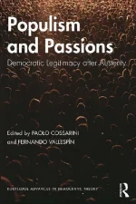 Populism and Passions: Democratic Legitimacy After Austerity