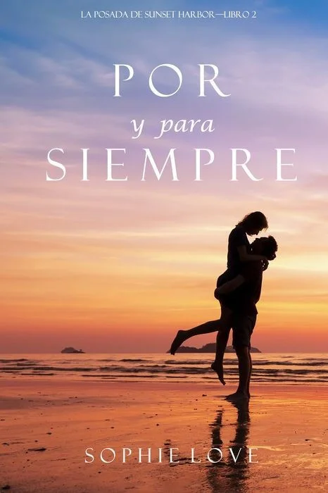Por Y Para Siempre