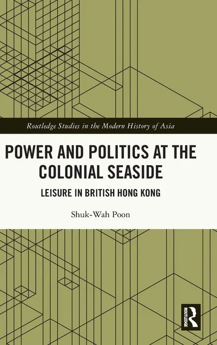 Power and Politics at the Colonial Seaside