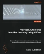Practical Automated Machine Learning Using H2O.ai