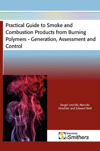 Practical Guide to Smoke and Combustion Products From Burning Polymers