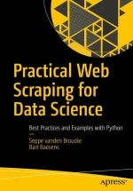 Practical Web Scraping for Data Science: Best Practices and Examples With Python