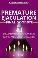 Premature Ejaculation Final Goodbye