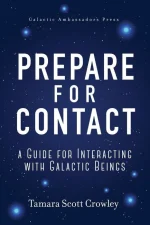 Prepare for Contact: A Guide for Interacting With Galactic Beings