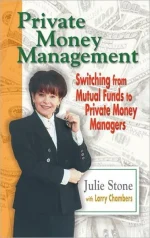 Private Money Management: Switching From Mutual Funds to Private Money Managers