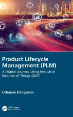 Product Lifecycle Management (PLM): A Digital Journey Using Industrial Internet of Things
