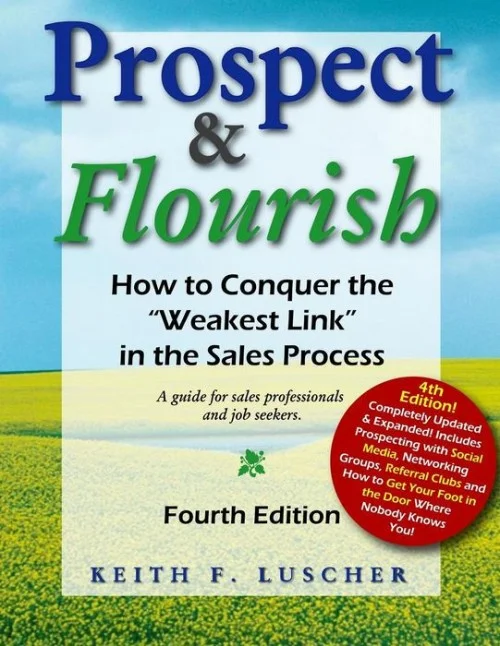 Prospect & Flourish: How to Conquer the Weakest Link in the Sales Process