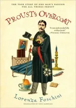 Proust's Overcoat: The True Story of One Man's Passion for All Things Proust