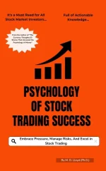 Psychology of Stock Trading Success: Embrace Pressure, Manage Risks, and Excel in Stock Trading