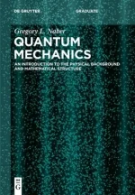 Quantum Mechanics: An Introduction to the Physical Background and Mathematical Structure