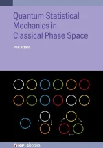 Quantum Statistical Mechanics in Classical Phase Space