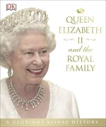 Queen Elizabeth II and the Royal Family