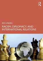 Racism, Diplomacy, and International Relations