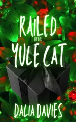 Railed by the Yule Cat