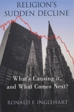 Religion's Sudden Decline: What's Causing It, and What Comes Next?