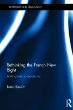 Rethinking the French New Right: Alternatives to Modernity