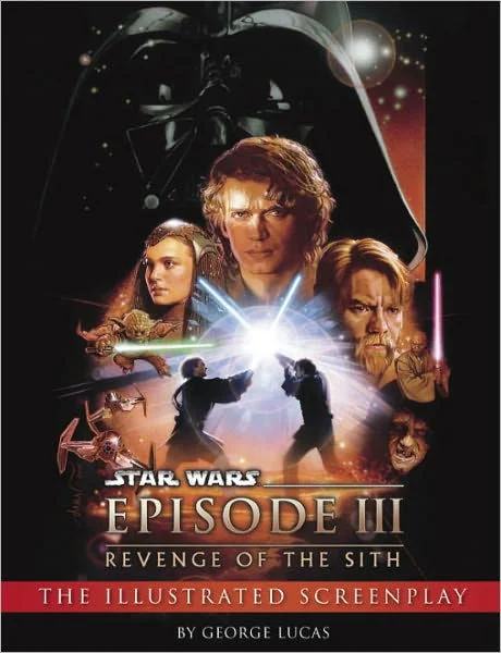 Revenge of the Sith: Illustrated Screenplay