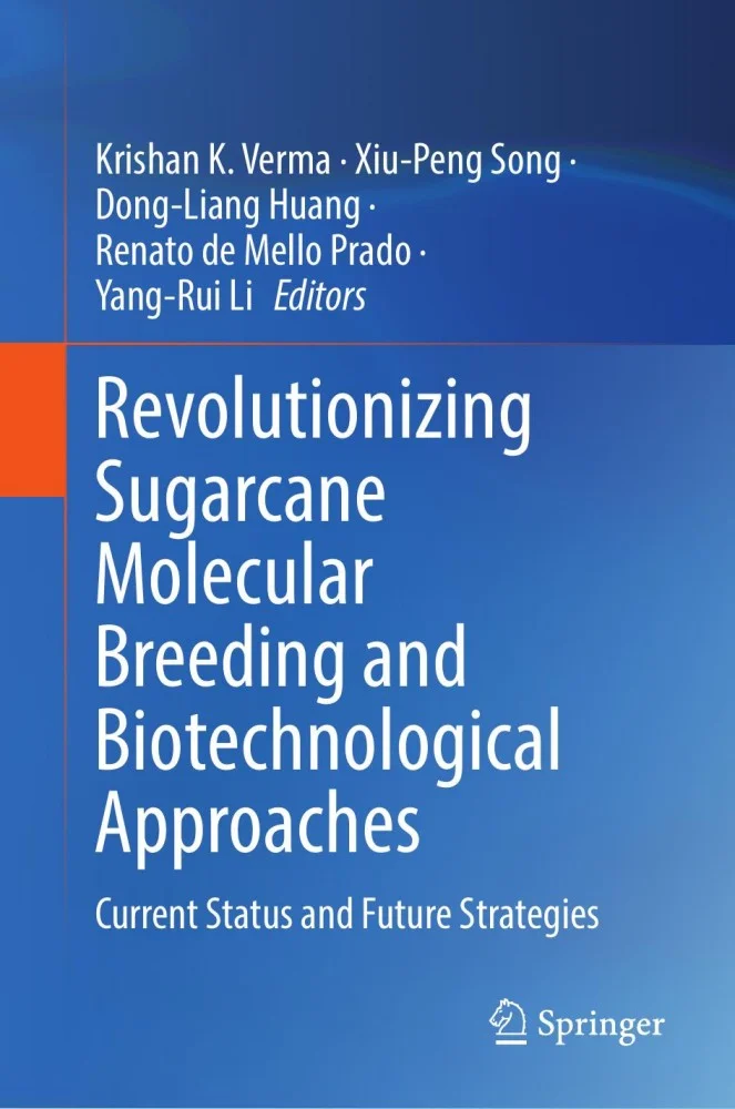 Revolutionizing Sugarcane Molecular Breeding and Biotechnological Approaches