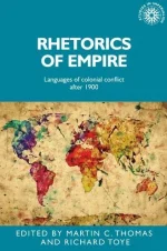 Rhetorics of Empire: Languages of Colonial Conflict After 1900