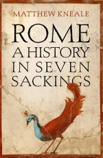 Rome a History in Seven Sackings