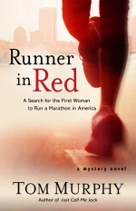 Runner in Red: A Search for the First Woman to Run a Marathon in America