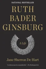 Ruth Bader Ginsburg: A Life