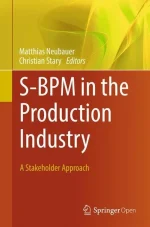 S-BPM in the Production Industry: A Stakeholder Approach