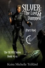 SILVER: The Lost & Damned (Part One)
