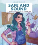 Safe & Sound: A Renter-Friendly Guide to Home Repair