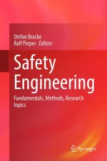 Safety Engineering: Fundamentals, Methods, Research Topics