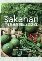 Sakahari - the Plant Eaters Cookbook