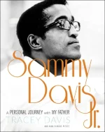 Sammy Davis Jr.: A Personal Journey With My Father