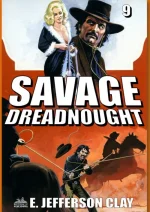 Savage 9: Dreadnought