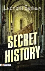 Secret History; Or the Horrors of St. Domingo