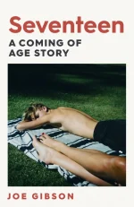 Seventeen: A Coming of Age Story