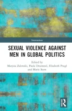 Sexual Violence Against Men in Global Politics