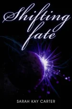 Shifting Fate
