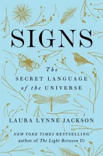 Signs: The Secret Language of the Universe