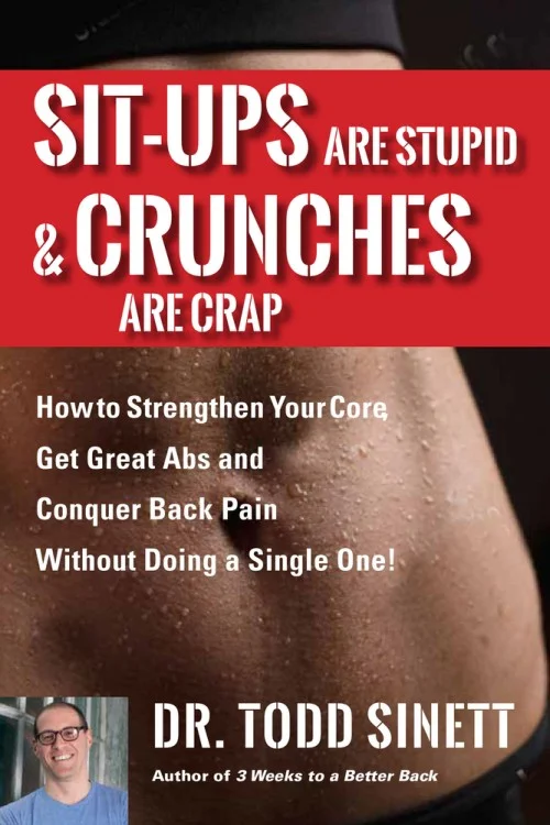 Sit-Ups Are Stupid Crunches Are Crap