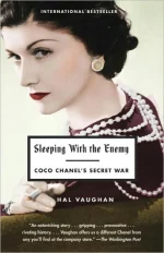 Sleeping With the Enemy: Coco Chanel's Secret War