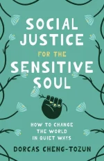 Social Justice for the Sensitive Soul