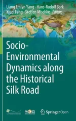 Socio-Environmental Dynamics Along the Historical Silk Road