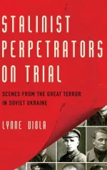 Stalinist Perpetrators on Trial