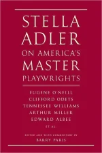 Stella Adler on Miller, Williams, Inge, + O'Neill