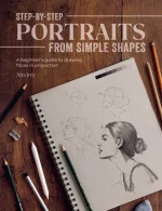 Step-By-Step Portraits From Simple Shapes