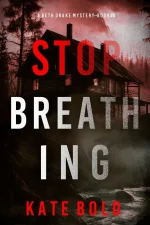 Stop Breathing