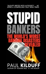 Stupid Bankers