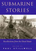 Submarine Stories: Recollections From the Diesel Boats